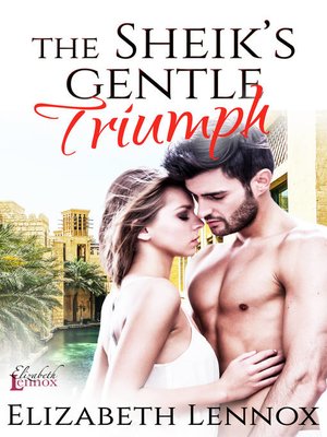 The Sheik's Gentle Triumph - ebook